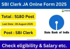 SBI Clerk JA Onlne Form 2025 (5180 Post)