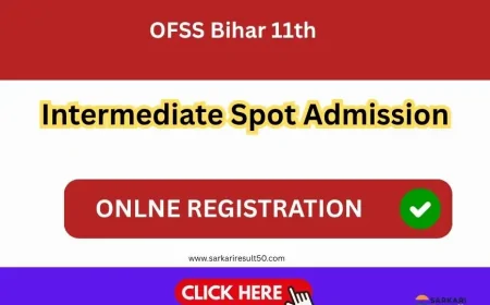 OFSS Bihar 11th Intermediate Spot Admission 2025-27 – Extend