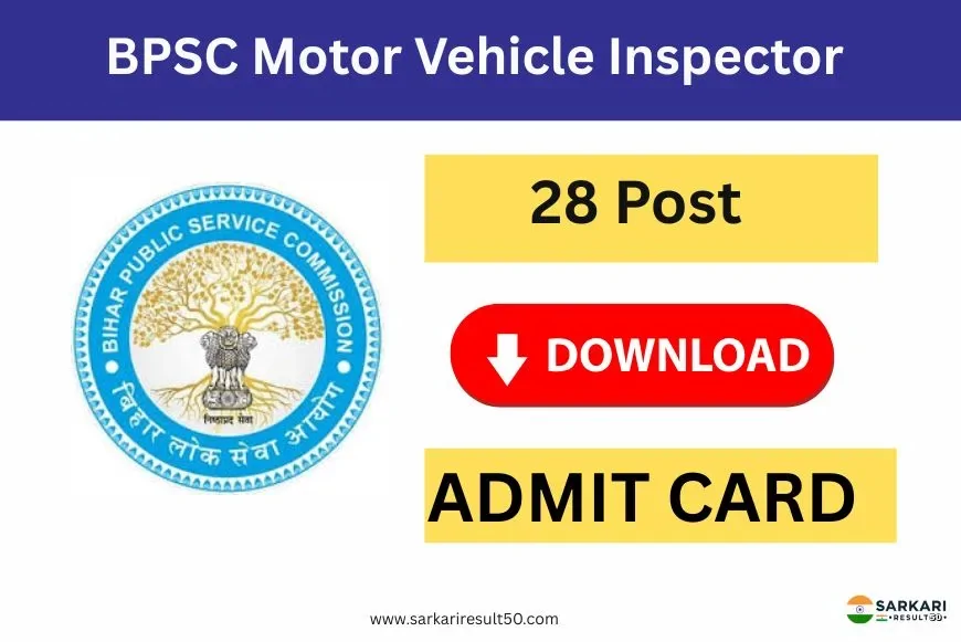 BPSC Motor Vehicle Inspector MVI Admit Card 2025 (28 Posts)