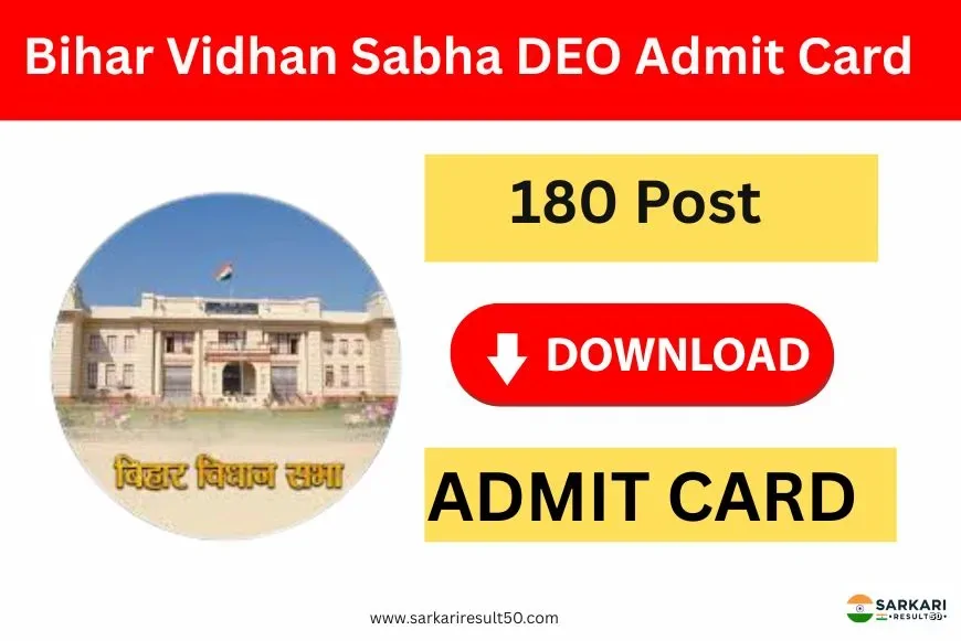 Bihar Vidhan Sabha DEO Admit Card 2025 (180 Posts)
