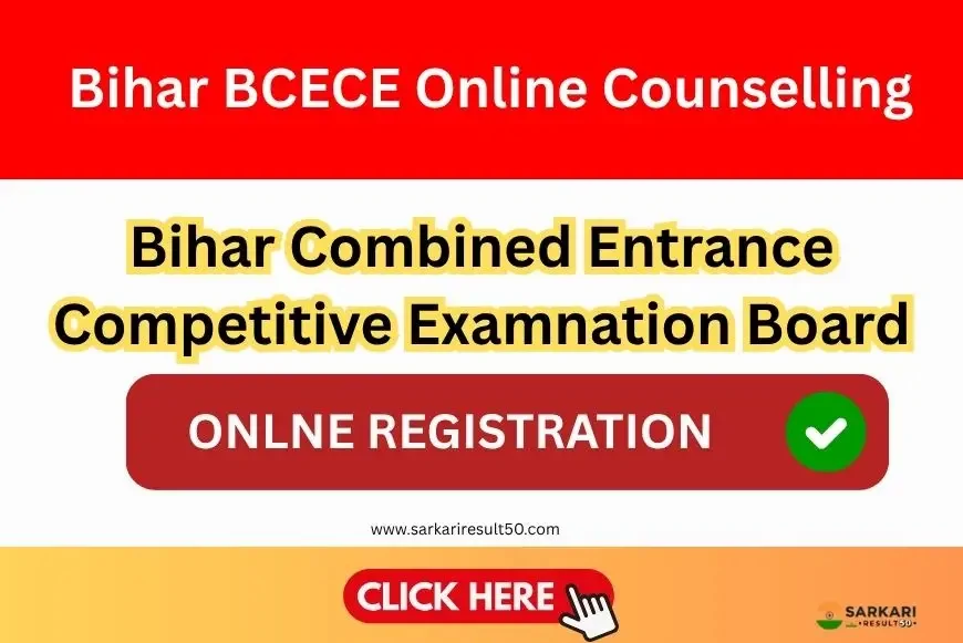 Bihar BCECE Online Counselling/ Choice Filling 2025