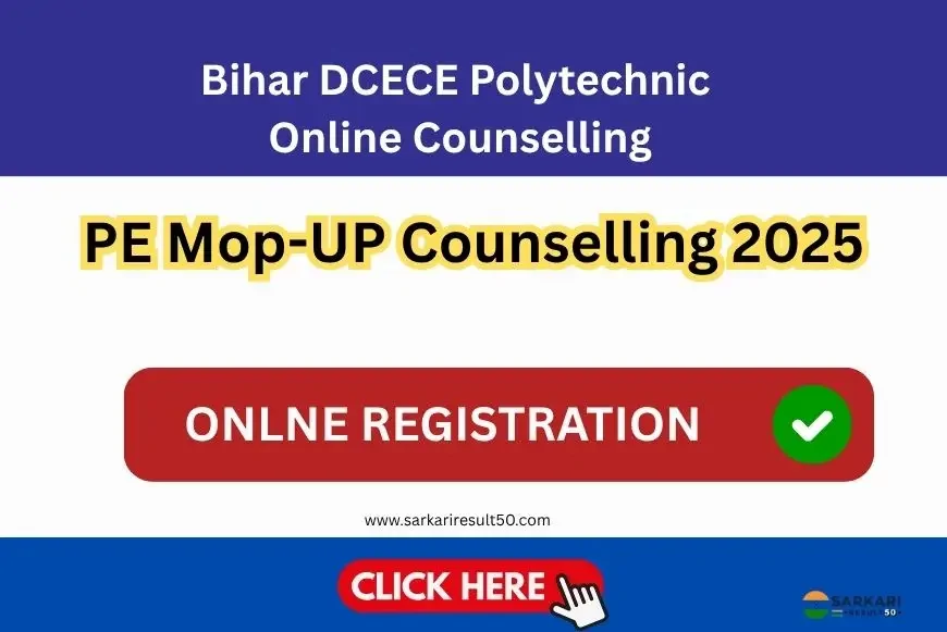 Bihar DCECE Polytechnic PE Mop-UP Counselling 2025
