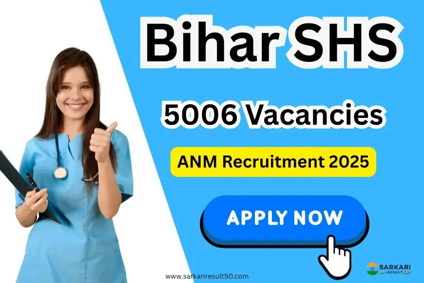 Bihar SHS ANM Recruitment 2025