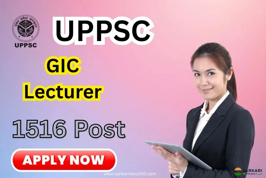 UPPSC GIC Lecturer Online Form 2025