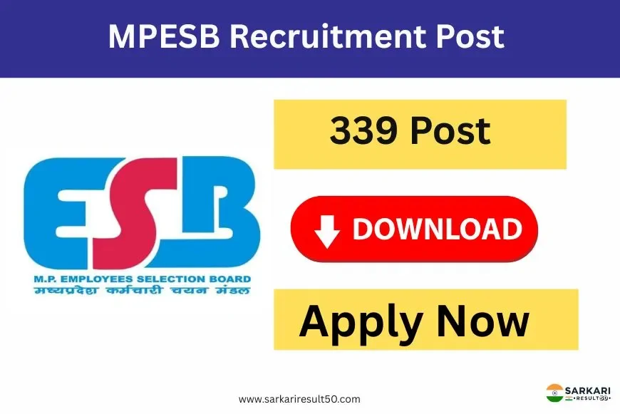 Sarkari Result: MPESB Group 2 Sub Group 3 Recruitment 2025 – Apply Online for 339 Vacancies
