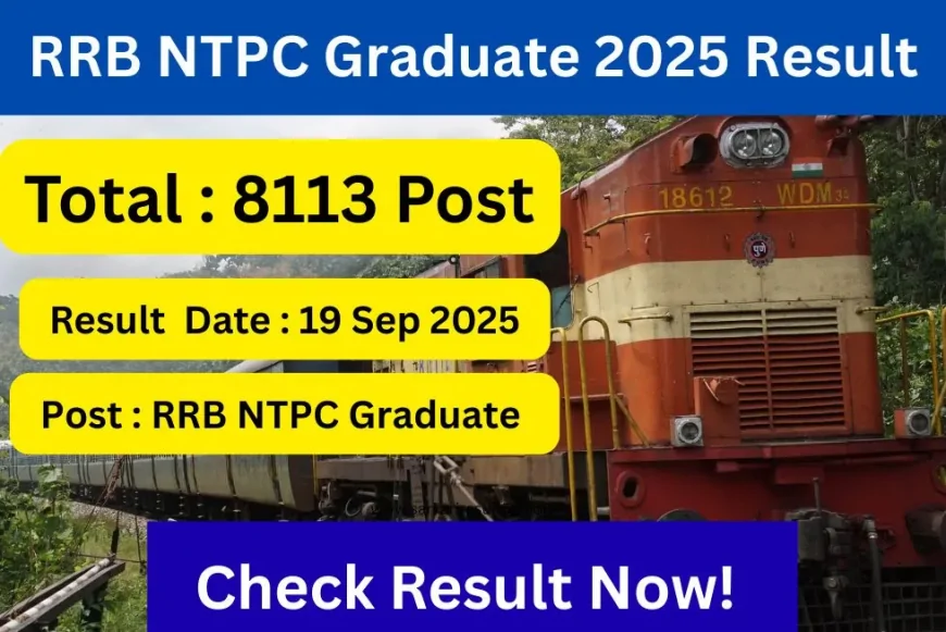 Railway RRB NTPC Graduate Level Result 2025 out